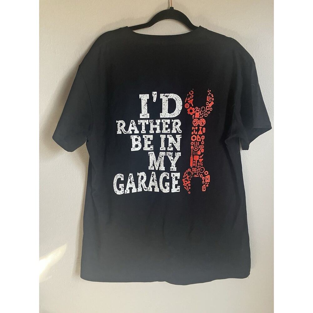 I'd rather be in my garage Men's tee shirt Size XL NWOT funny dad shirt